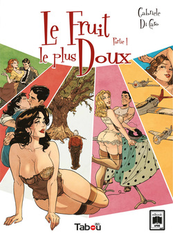 Le Fruit Le Plus Doux