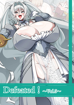 Defeated!! Vol.5 ~決闘士~