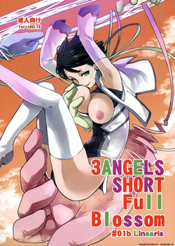 3 ANGELS SHORT Full Blossom #01b Linearis