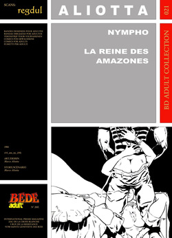 [Bédé Adult 21] Marco Aliotta - Nympho : La reine des Amazones